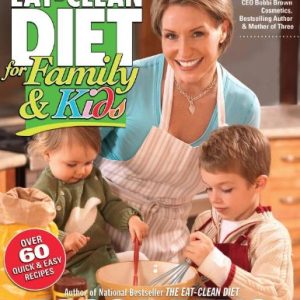 Eat Clean Cookbook for Family & Kids
